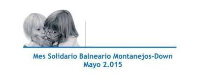 Balneario de Montanejos, Mes Solidario Down 2015