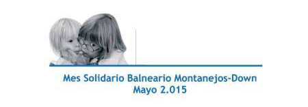 Balneario de Montanejos, Mes Solidario Down 2015